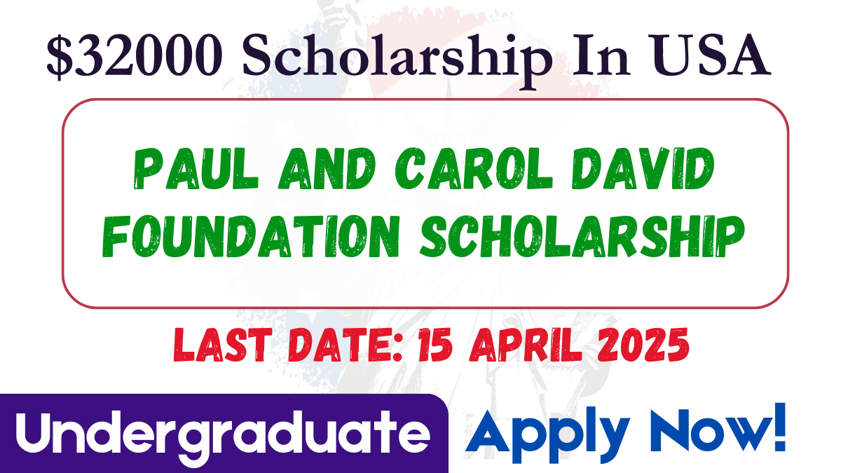 Paul and Carol David Foundation Scholarship